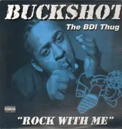 Buckshot The BDI Thug - Rock With Me / Take It To The Streets