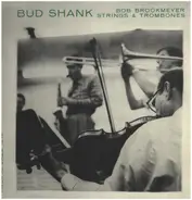Bud Shank And Bob Brookmeyer - Strings & Trombones