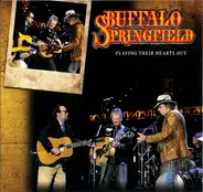 Buffalo Springfield - Playing Their Hearts Out