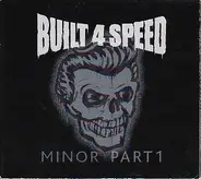 Built 4 Speed - Minor Part 1
