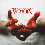 Bullet For My Valentine - Temper Temper