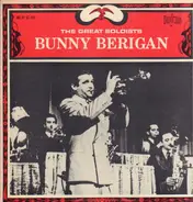 Bunny Berigan - The Great Soloists: Bunny Berigan 1932-1937