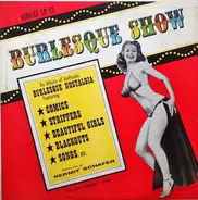 Burlesque Show - Authentic Burlesque Nostalgia