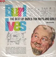 Burl Ives - The Best Of Burl's For Boys And Girls