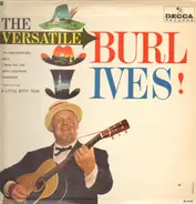 Burl Ives - The Versatile Burl Ives!