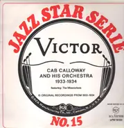 Cab Calloway & His Orchestra feat. The Missourians - 15 Original Recordings from 1933-1934