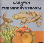 Caravan & The New Symphonia - Caravan & The New Symphonia
