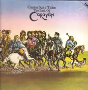 Caravan - Canterbury Tales (The Best Of Caravan)