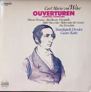 Carl Maria Von Weber , Staatskapelle Dresden , Gustav Kuhn - Ouvertüren