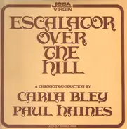 Carla Bley & Paul Haines - Escalator Over the Hill
