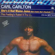 Carl Carlton - She's A Bad Mama Jama (She's Built, She's Stacked)