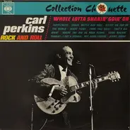Carl Perkins - Whole Lotta Shakin' Goin' On