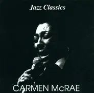 Carmen Mcrae - Jazz Classics