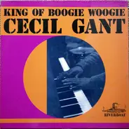 Cecil Gant - King Of Boogie Woogie