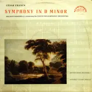 César Franck - Sir John Barbirolli Conducting The The Czech Philharmonic Orchestra - Symphony In D Minor