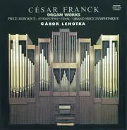 Franck / Gábor Lehotka - Organ Works