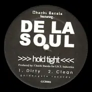 Chachi Bacala Featuring De La Soul - Hold Tight