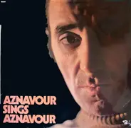 Charles Aznavour - Aznavour Sings Aznavour