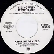 Charlie Daniels / Emmylou Harris - Riding With Jesse James / Wish We Were Back In Missouri