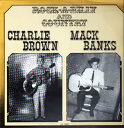 Charlie Brown / Mack Banks - Rock-A-Billy And Country