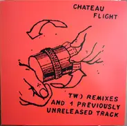 Chateau Flight - Remixes