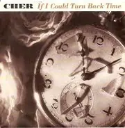 Cher - if I could turn back time