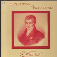 Cherubini - Il Crescendo and Pigmalione