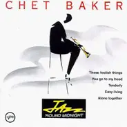 Chet Baker - Jazz 'Round Midnight - Chet Baker