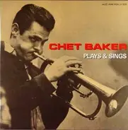 Chet Baker - Chet Baker Plays & Sings