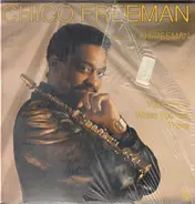 Chico Freeman - Youll Know When You Get There