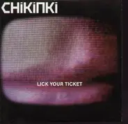 chikinki - Lick Your Ticket