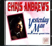 Chris Andrews - Yesterday Man & Other Great Hits