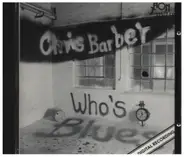 Chris Barber - Who's Blues