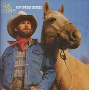 Chris LeDoux - Old Cowboy Heroes