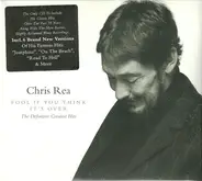 Chris Rea - Fool (If You Think It's Over)