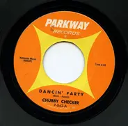 Chubby Checker - Dancin' Party / Gotta Get Myself Together