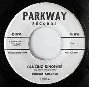 Chubby Checker - Dancing Dinosaur / Those Private Eyes