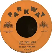 Chubby Checker - Let's Twist Again / Everything's Gonna' Be All Right