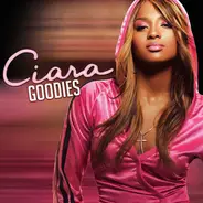 Ciara Featuring Petey Pablo - Goodies