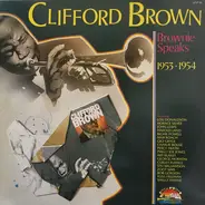 Clifford Brown - Brownie Speaks 1953-1954