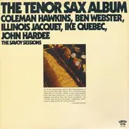 Coleman Hawkins, Ben Webster, Illinois Jaccquet, Ike Quebec, John Hardee - The Tenor Sax Album