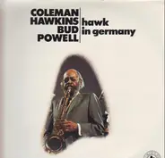 Coleman Hawkins & Bud Powell - Hawk in Germany