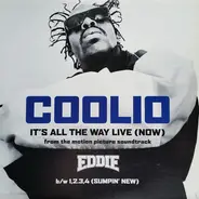 Coolio - It's All The Way Live (Now) (From The Motion Picture Soundtrack Eddie)