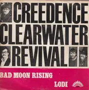 Creedence Clearwater Revival - Bad Moon Rising / Lodi