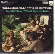 Creedence Clearwater Revival - Travelin' Band / Who'll Stop The Rain