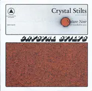 Crystal Stilts - Nature Noir