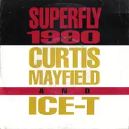 Curtis Mayfield & Ice-T - Superfly 1990