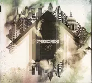 Cypress Hill X Rusko - Cypress x Rusko
