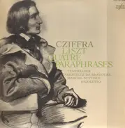Cziffra / Liszt - Quatre Paraphrases
