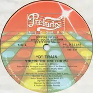 'D' Train - You're the One for Me